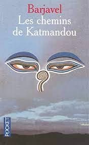 Les Chemins de Kathmandu by Barjavel