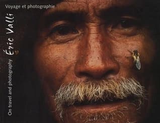 On travel and photography by Eric Valli