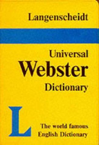 universal webster dictionary by Langenscheidt