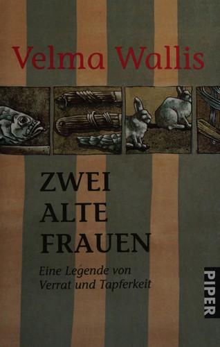 Zwei alte Frauen by Velma Wallis