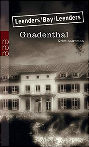 Gnadenthal by Hiltrud Leenders, Artur Leenders, Michael Day