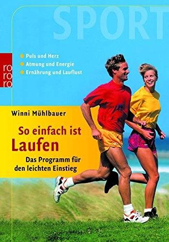 So einfach ist Laufen by Winni Miihlbaurer