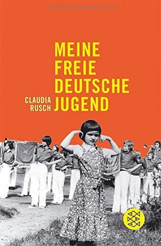 Meine freie deutsche Jugend by Claudia Rusch