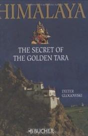 HIMALAYA The secret of the golden tara by Dieter Glogowski