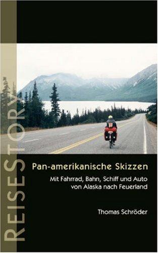 Pan-amerikanische Skizzen by Thomas Schröder