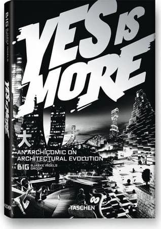 Yes is More by Bjarke Ingels Group