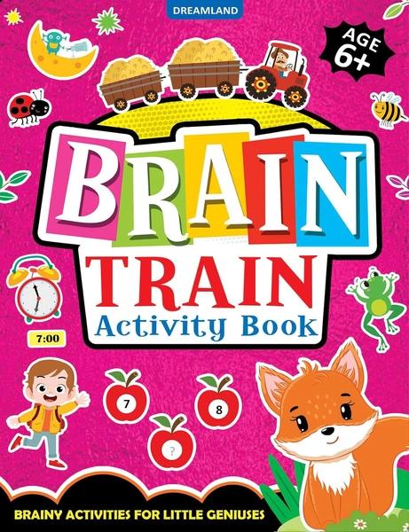 Brain Train Activity Book for Kids by Dreamland Publications