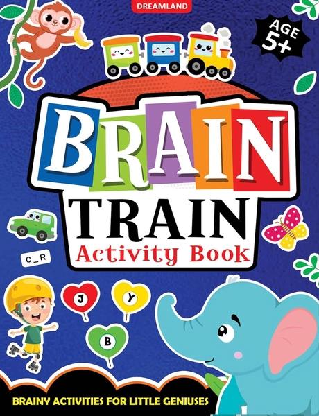 Brain Train Activity Book for Kids by Dreamland Publications