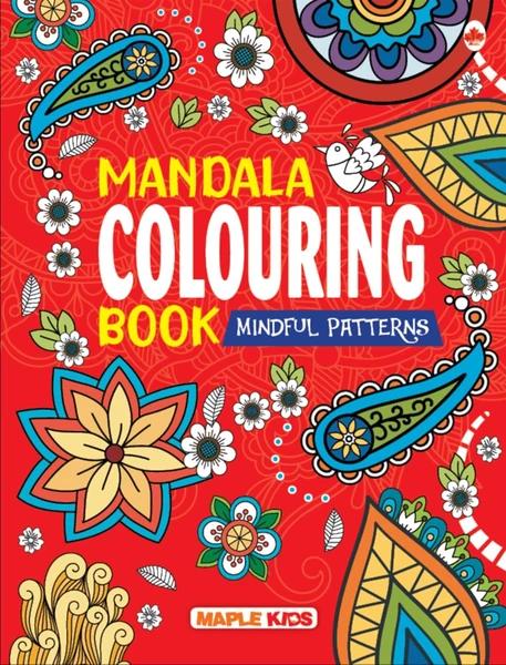 Mandala Colouring Book - Age 4-99 -  Adult Colouring Book - Painting, Drawing and Colouring by Maple Press