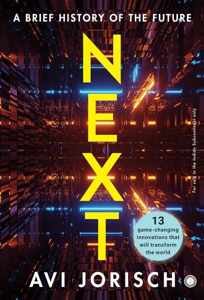 Next: A Brief History of the Future by Avi Jorisch