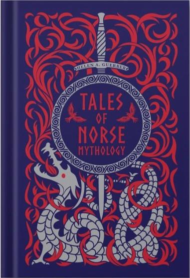 Tales Of Norse Mythology [Leather Bound] by Helen A Guerber
