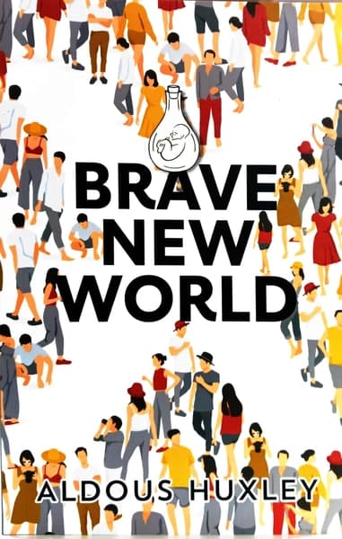 Brave New World by Aldous Huxley