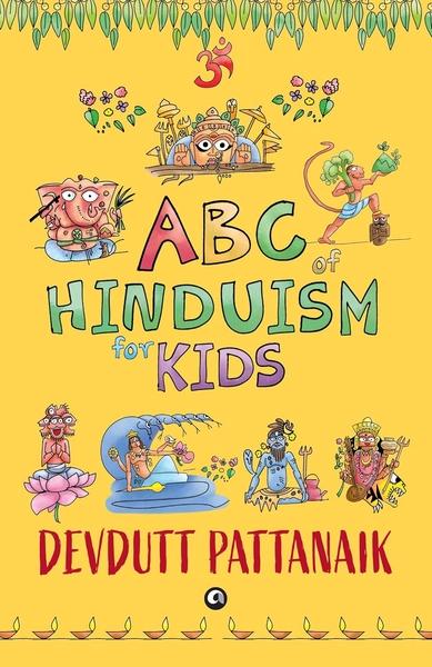 ABC of Hinduism for Kids by Devdutt Pattanaik