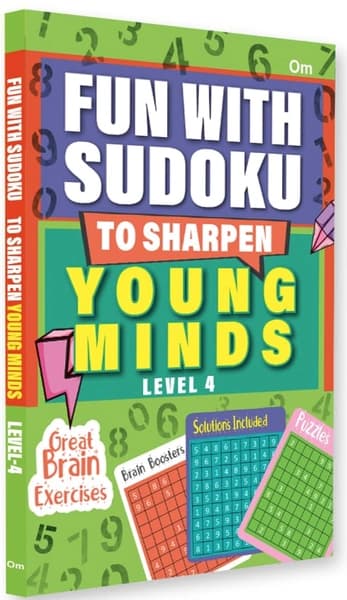 Fun With Sudoku - To Sharpen Young Minds - Level -4 - Brain Booster Puzzles for all ages by Om Books International