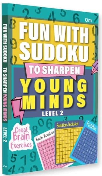Fun With Sudoku - To Sharpen Young Minds - Level -2- Brain Booster Puzzles for all ages by Om Books International