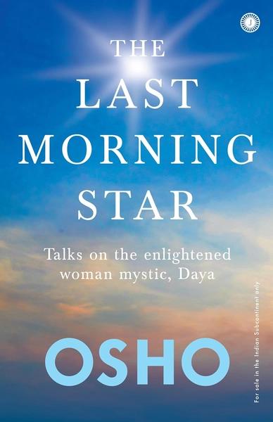 The Last Morning Star by Osho