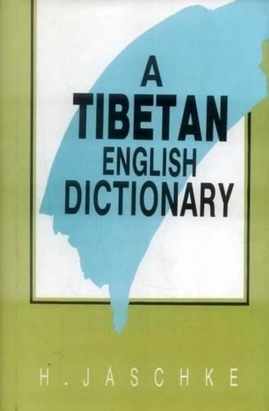 A Tibetan-English Dictionary by H Jaschke