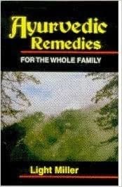 Ayurvedic Remedies by Light Miller