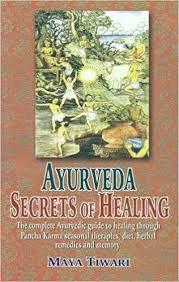 Ayurveda secrets of healing by Maya Tiwari