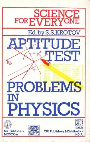 Science for Everyone: Aptitude Test : Prob. Physics by S. S. Krotov