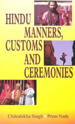 Hindu manners,customs and ceremonies (Small) by Prrem Nath, Chitralekha Singh