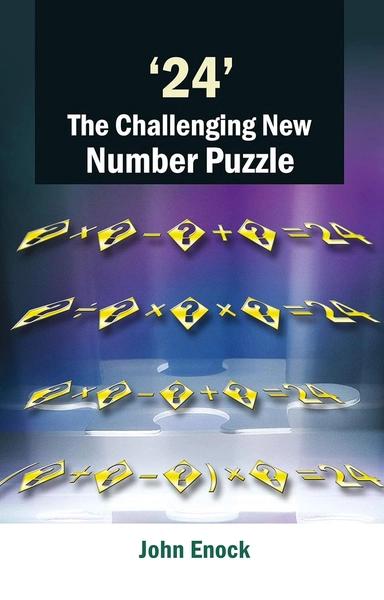 '24' The Challeging New Number Puzzle by John Enock