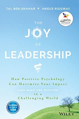 THE JOY OF LEADERSHIP by Angus Ridgway, Tal Ben-Shahar