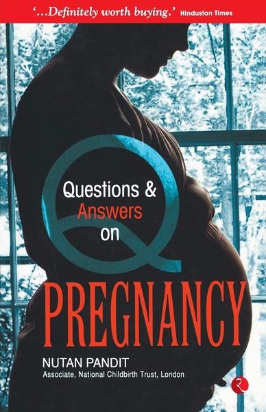 Questions and Answers on Pregnancy by Nutan Lakhanpal