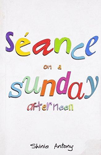 Seance on a sunday afternoon by Shinie Antony
