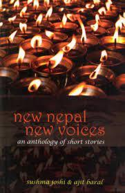 New Nepal New Voices by Ajit Baral, Sushma Joshi