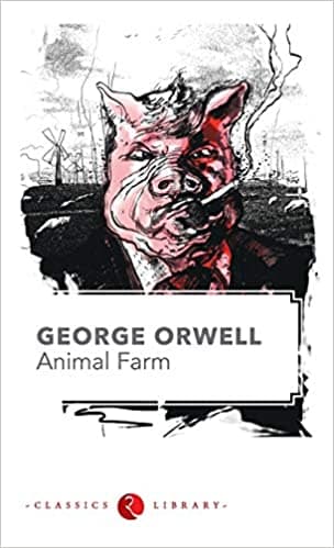 Animal Farm by George Orwell