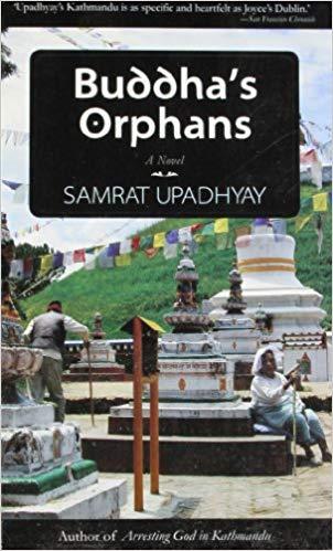 Buddha's Orphans by Samrat Upadhyay