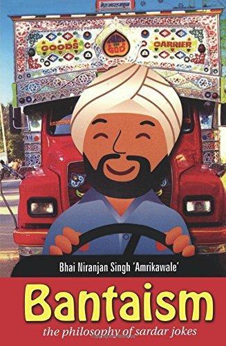 Bantaism by Niranjan Singh ('Amrikawale'.)