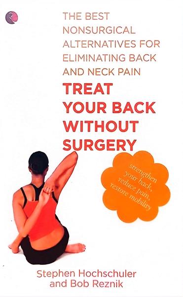 Treat Your Back Without Surgery by Stephen Hochschuler Bob Reznik