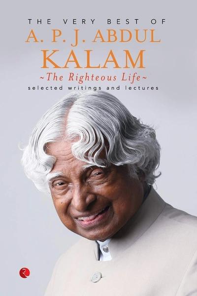 The Righteous Life by A.P.J. Abdul Kalam