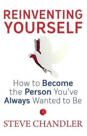 Reinventing Yourself by Steve Chandler