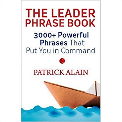 The Leader Phrase Book by Patrick Alain
