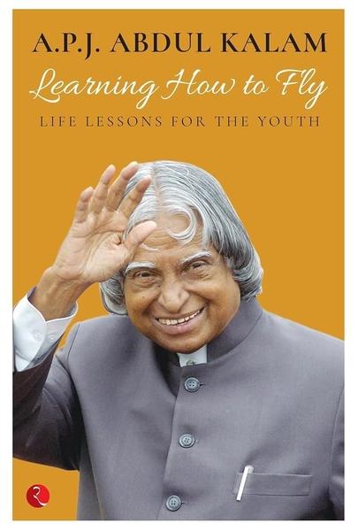 Learning How to Fly by A.P.J. Abdul Kalam