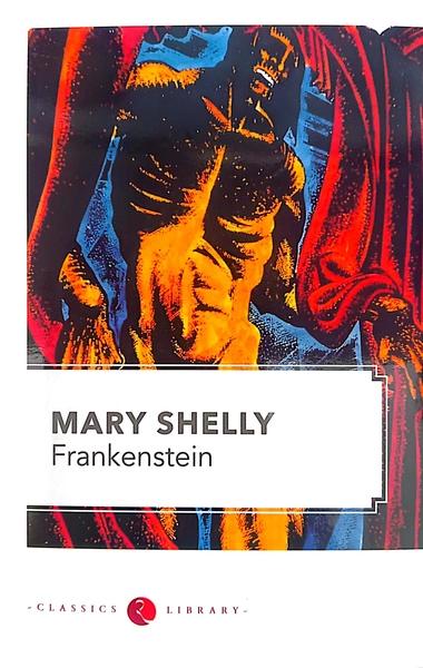 Frankenstein by Mary Shelley