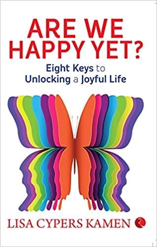Are We Happy Yet? by Lisa Cypers Kamen