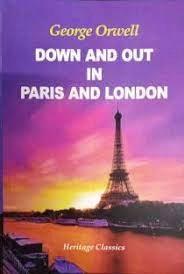 Down And Out In Paris And London by George Orwell