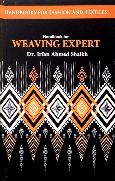 Handbook For  Weaving Expert by Dr Irfan Ahmed Shaikh