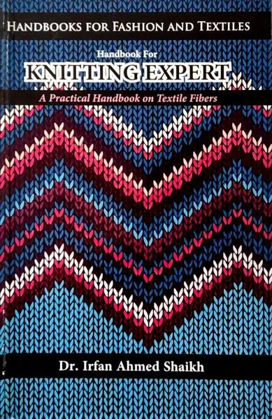 Handbook For Knitting Expert by Dr Irfan Ahmed Shaikh
