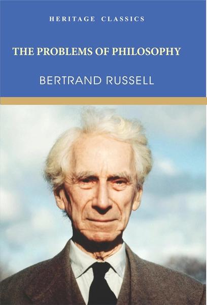 The Problems of Philosophy by Bertrand Russell