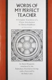 The Words of my perfect teacher by Patrul Rinpoche
