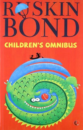 The Ruskin Bond Children's Omnibus by Ruskin Bond