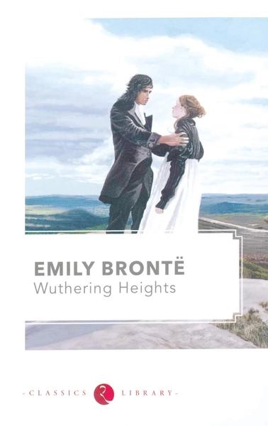 Wuthering Heights by Emily Bronte