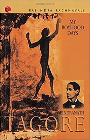 My Boyhood Days by Rabindranath Tagore
