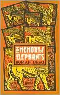The Memory of Elephants by Boman Desai
