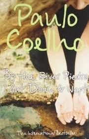 By the River Piedra I Sat Down by Paulo Coelho